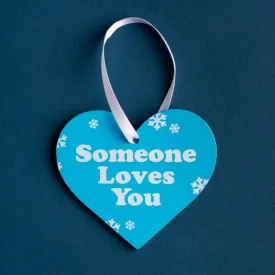 "Someone Loves You" Ornament